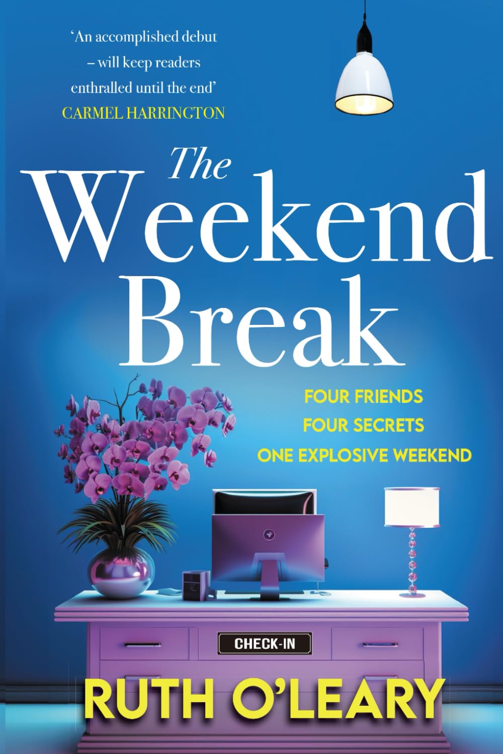 The Weekend Break by Ruth O'Leary (Paperback Book)