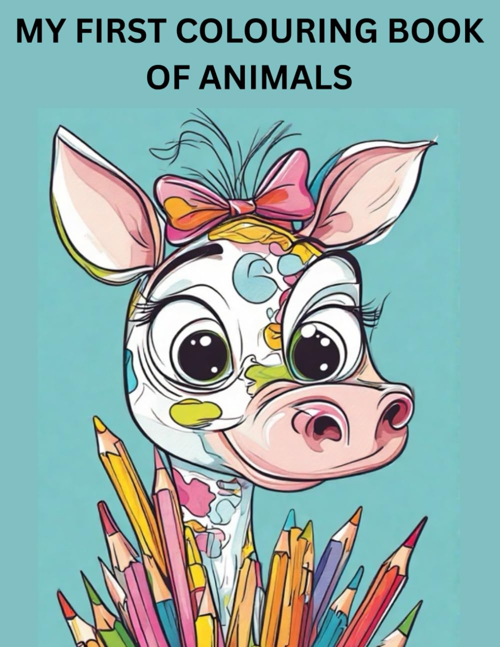MY FIRST COLOURING BOOK OF ANIMALS