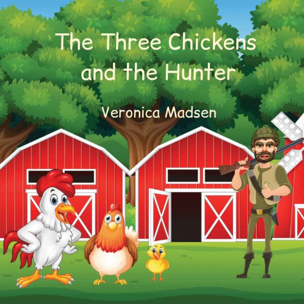 The Three Chickens and the Hunter