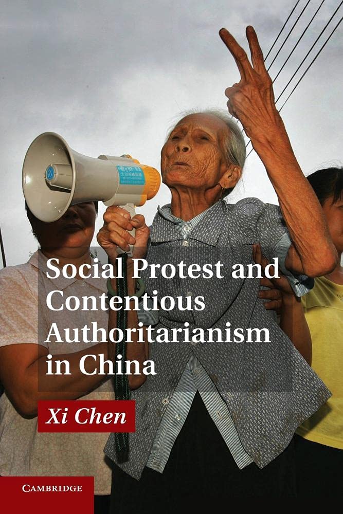 Social Protest and Contentious Authoritarianism in China by X... - 9781107429369