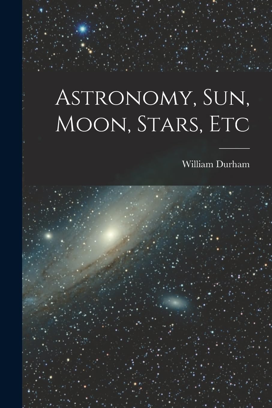 Astronomy, Sun, Moon, Stars, Etc