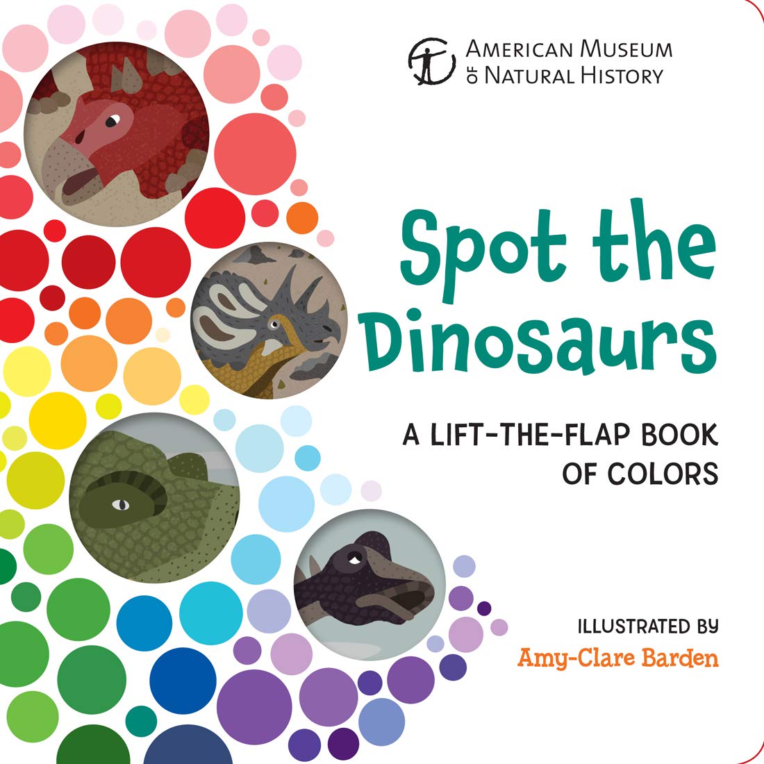 Sterling Publishing Co Inc Spot The Dinosaurs : A Lift-The-Flap Book Of Colors