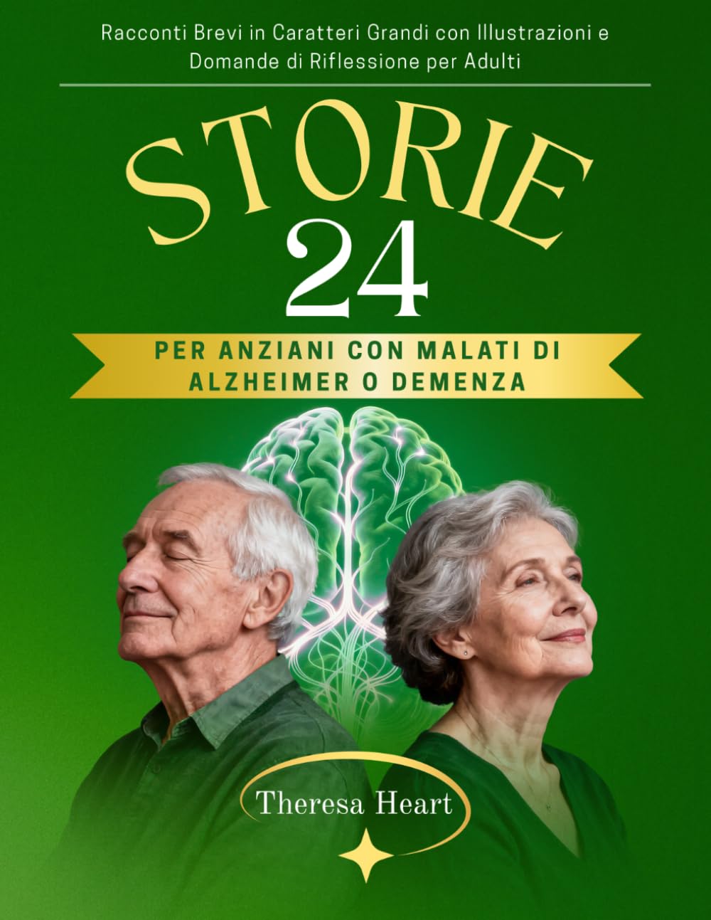 24 Storie per Anziani con Malati di Alzheimer o Demenza: Racconti Brevi in Caratteri Grandi con Illustrazioni e Domande di Riflessione per Adulti