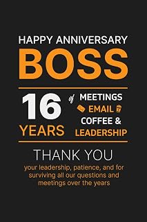 16 Year Work Anniversary Notebook for Boss: Thoughtful Appreciation, Thank you & Inspirational Gift for Managers, Office Bosses, and Leaders from Employees, Co-workers