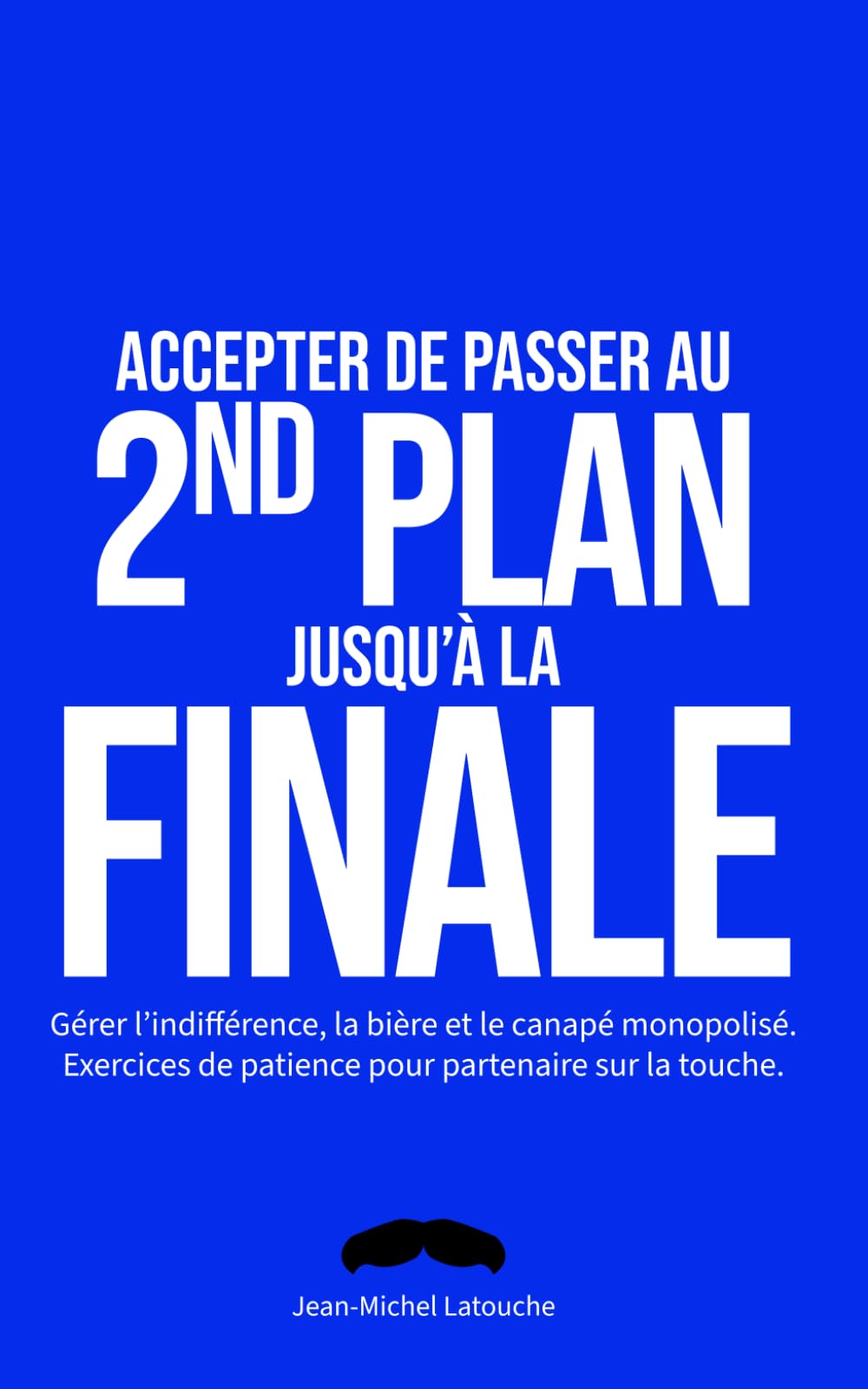 Accepter de passer au second plan jusqu'à la finale: Fausse couverture humoristique Foot pour piéger votre couple ou vos amis | Idée cadeau drôle et original | Carnet de jeux Sudoku inclus