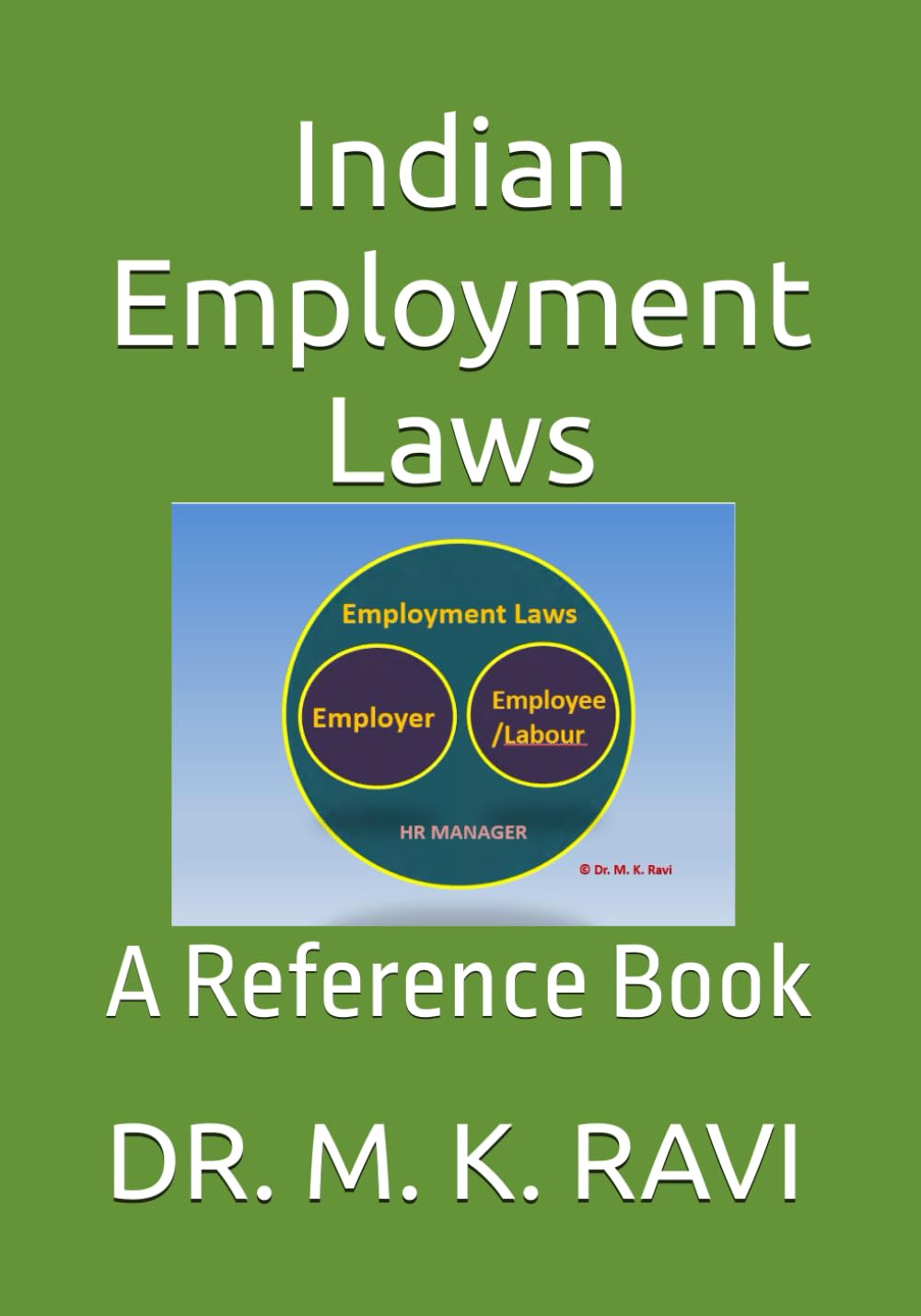 Indian Employment Laws: For HR Managers