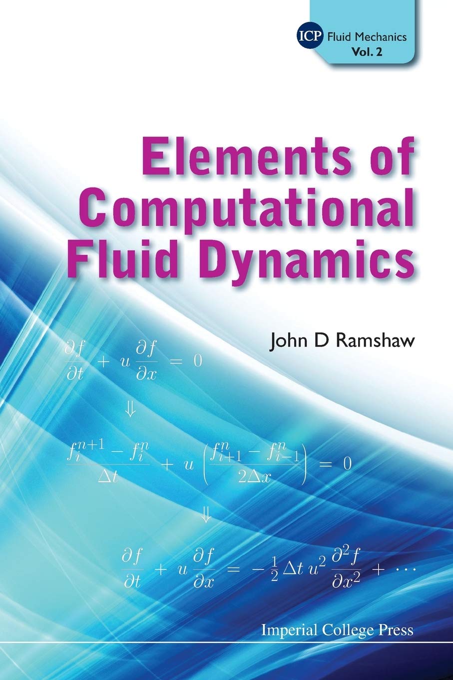 Elements Of Computational Fluid Dynamics by John D Ramshaw - 9781848167056