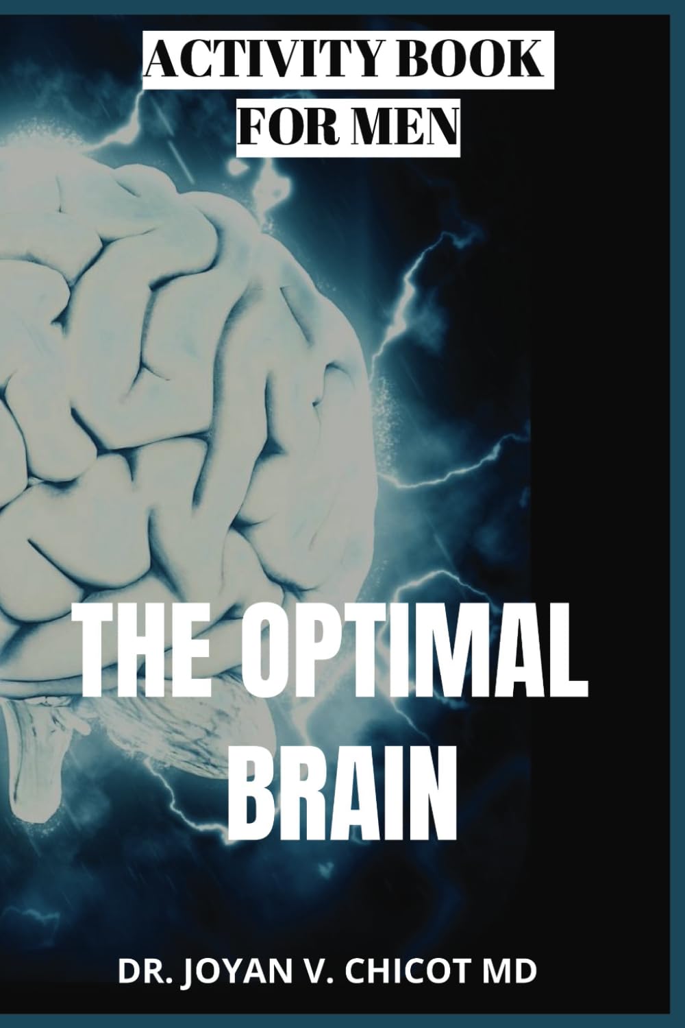 The Optimal Brain: Activity Book For Men to Boost Brain Health (Activity Books)