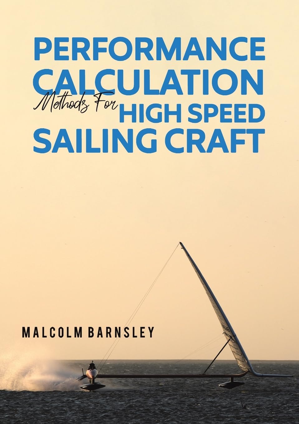 Performance Calculation Methods for High Speed Sailing Craft ... - 9781398406209