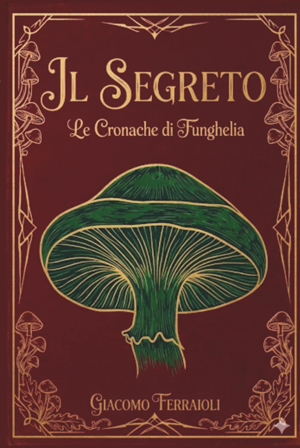IL SEGRETO: CRONACHE DI FUNGHELIA