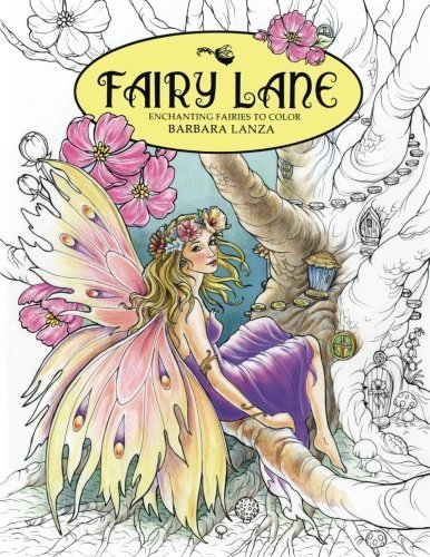 Fairy Lane: Enchanting Fairies to Color (Fairy Lane Books) (Volume