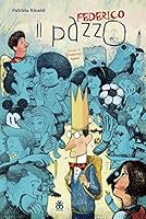 Federico il pazzo 8876092684 Book Cover