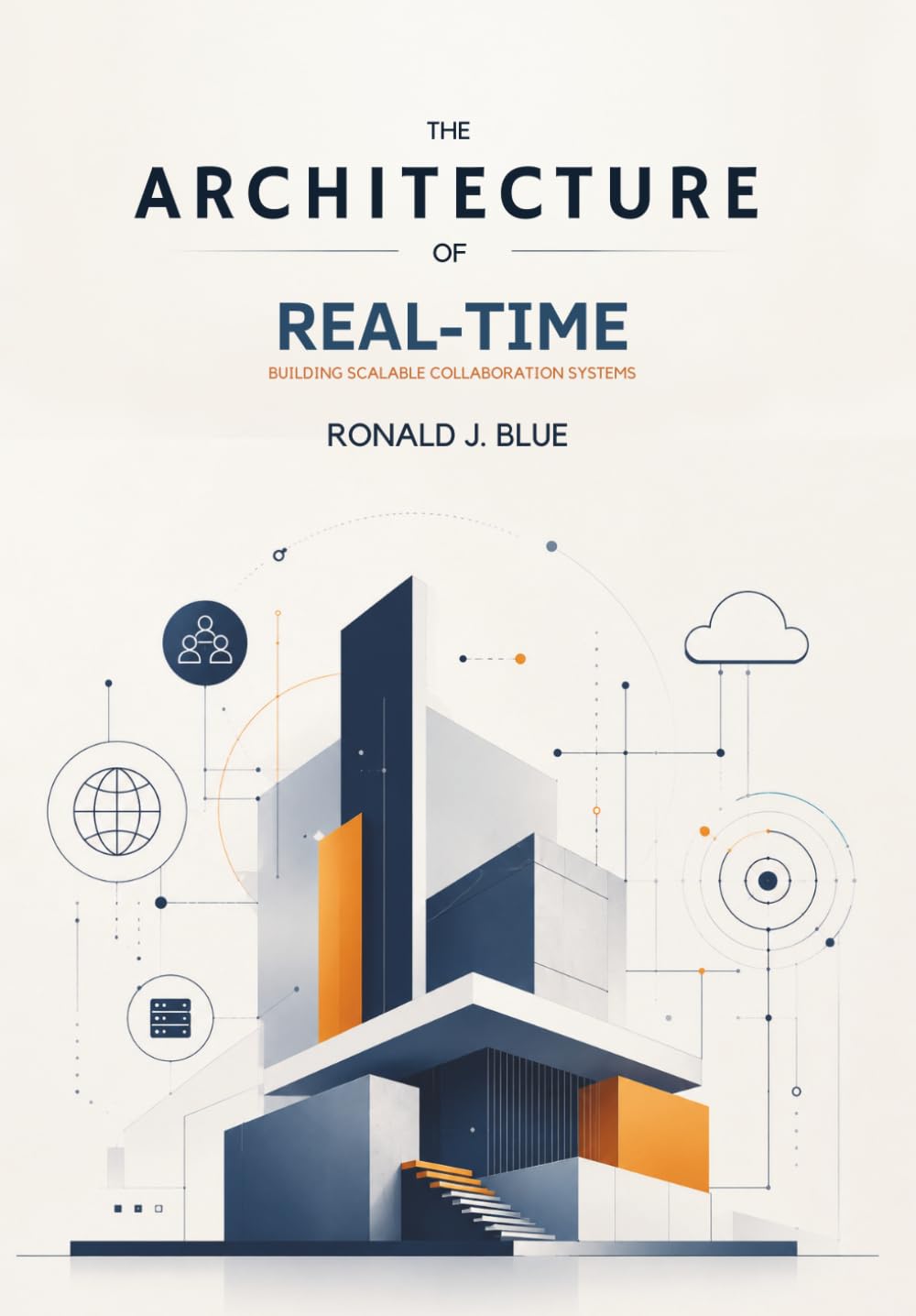 The Architecture of Real-Time: Building Scalable Collaboration Systems