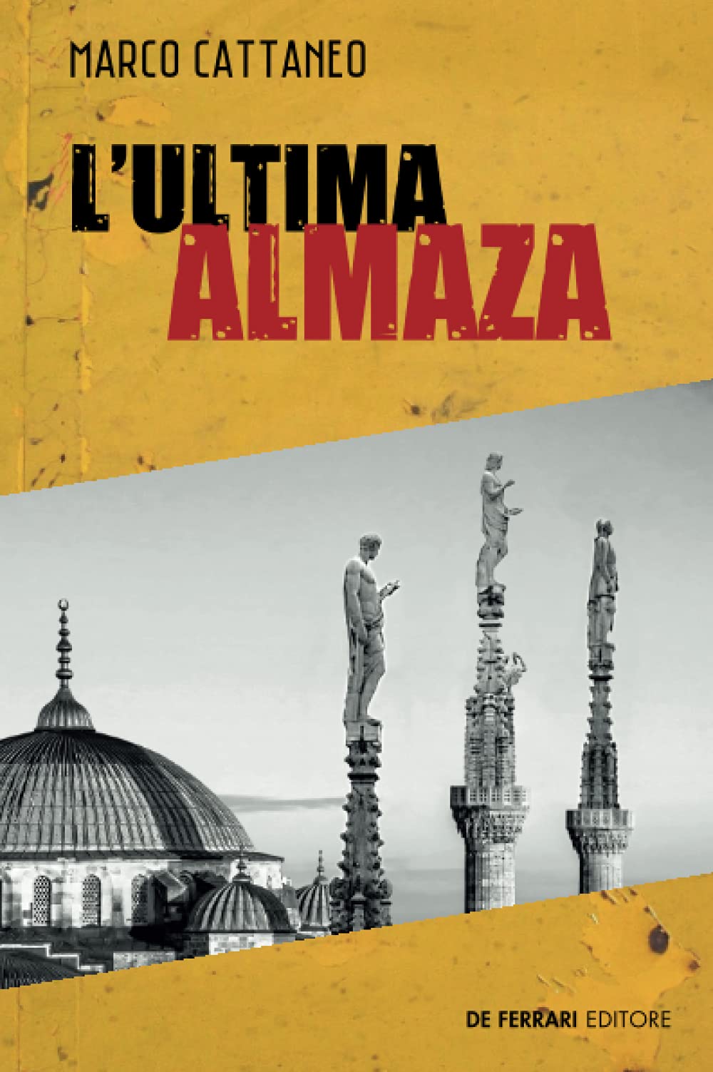 L’ultima Almaza: Una nuova indagine per Francesco Dermi (I Gialli)