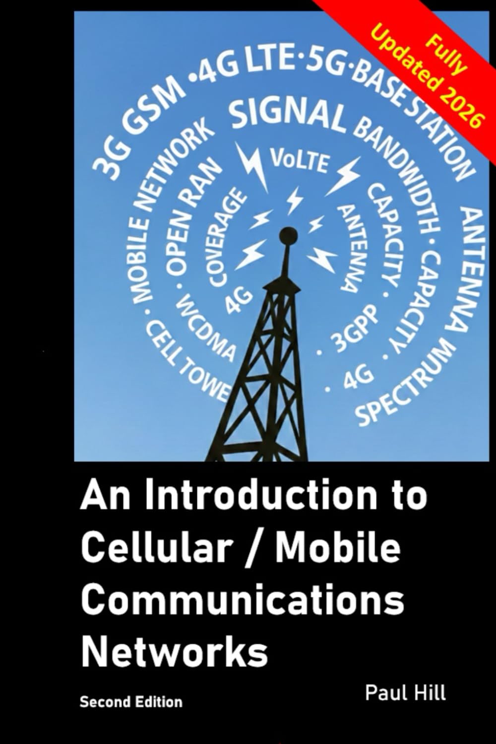 An Introduction to Cellular / Mobile Communications Networks: From the First Generation to the Present Day