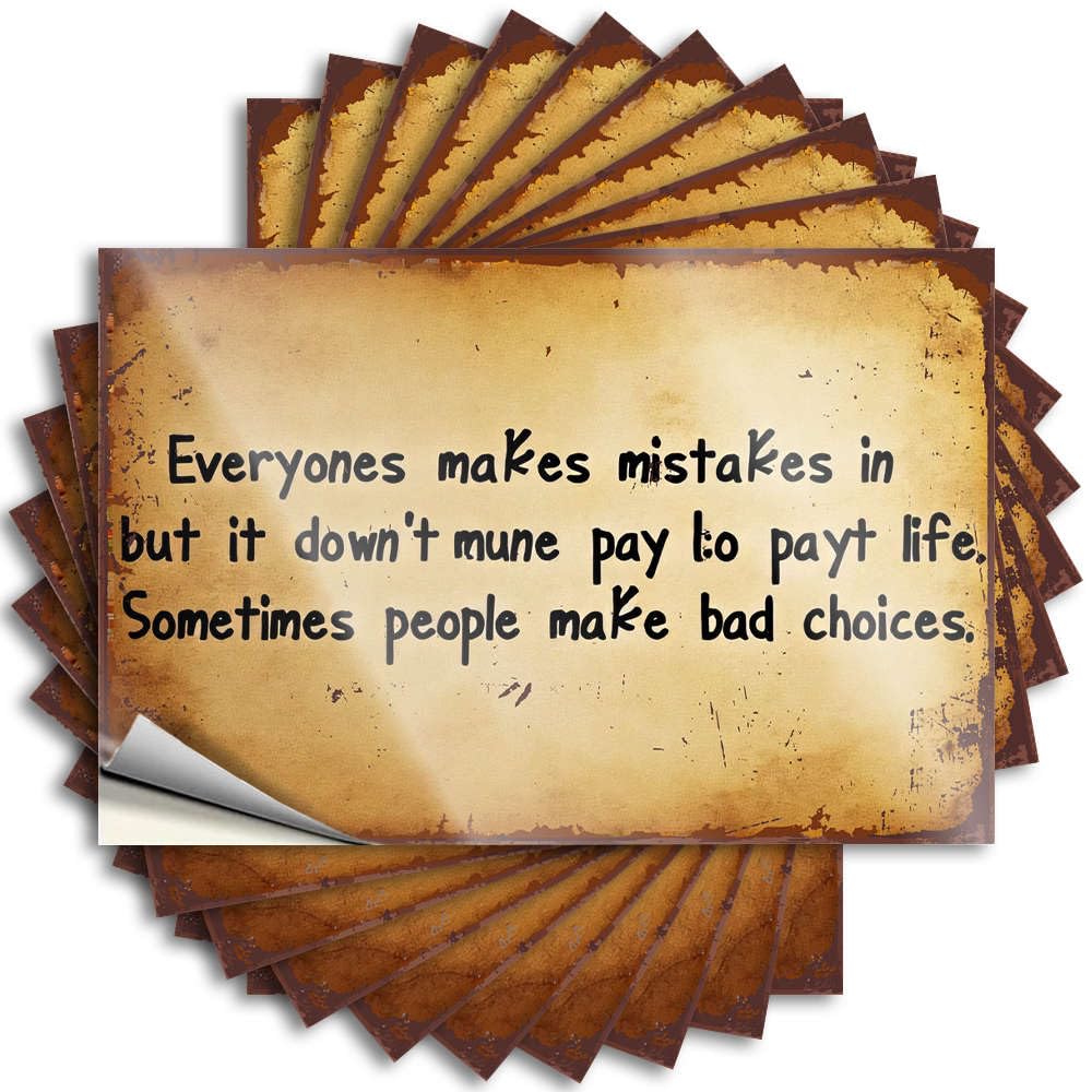 Life Quote Durable Cover | Everyone Makes Mistakes Cool Self Adhesive Sticker for Best DIY(6X9CM)
