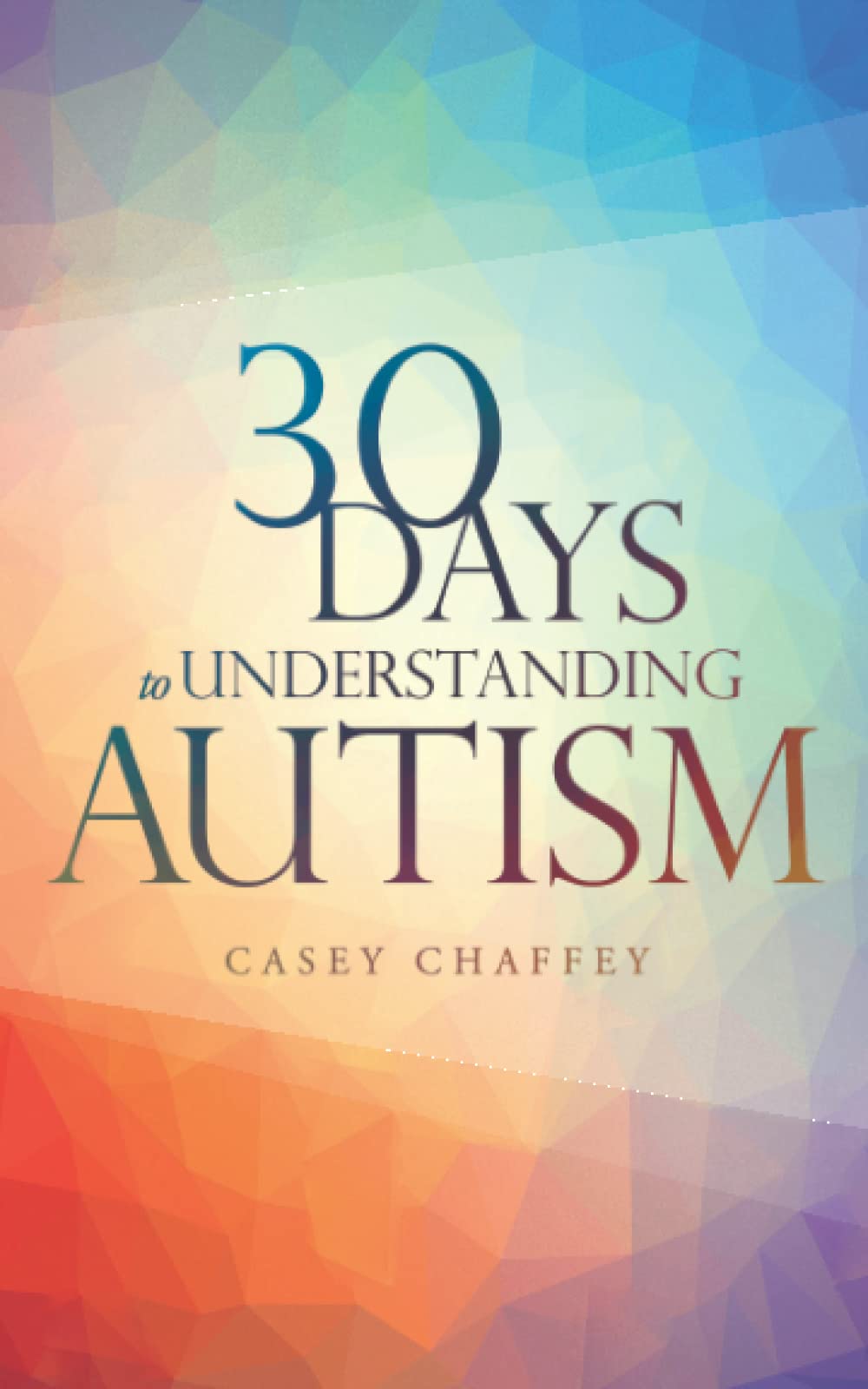 30 Days to Understanding Autism