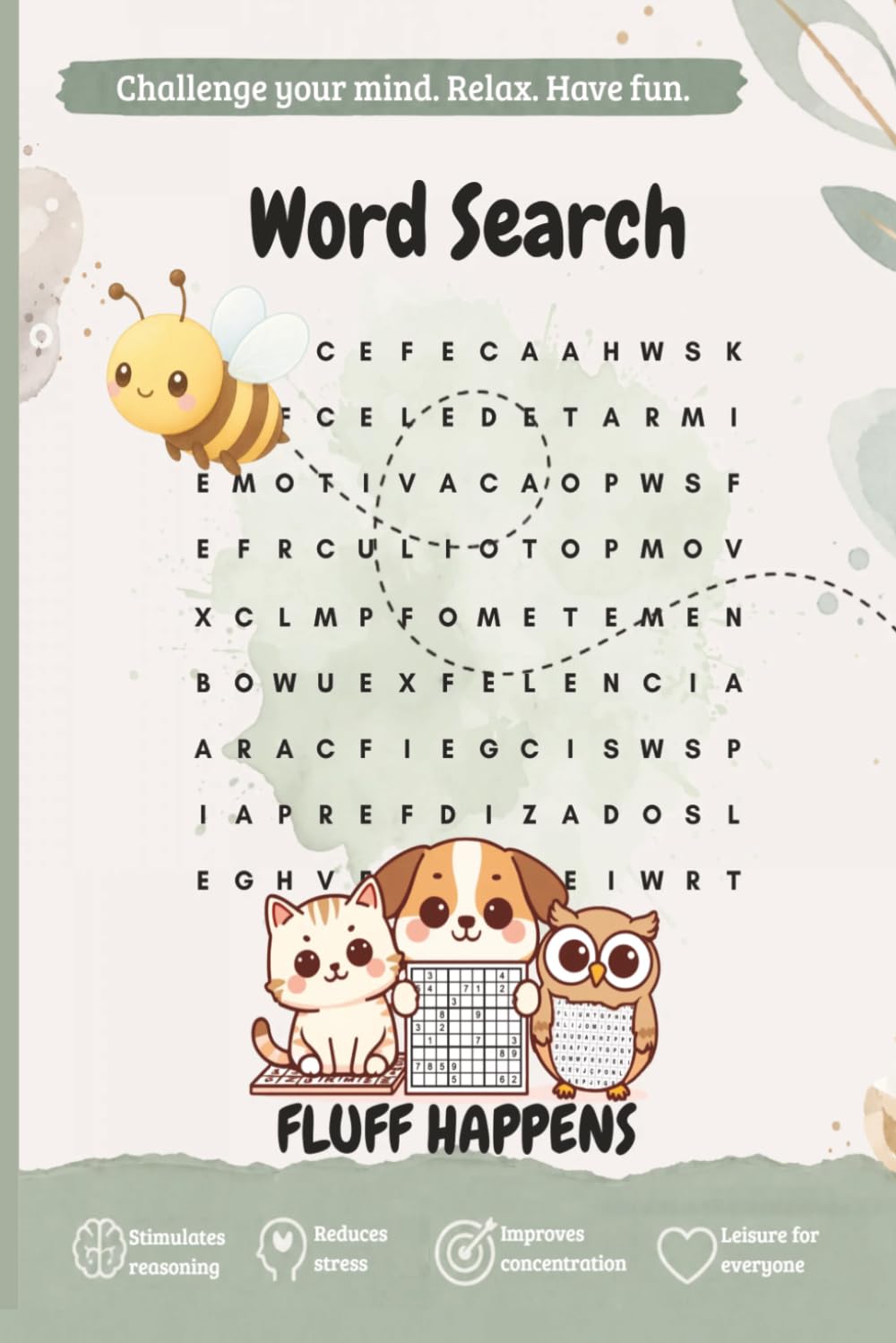 Fluff Happens Word Search Puzzle Book - Bee Edition: 90 puzzles in a fun bee-themed word search puzzle book for children and adults who enjoy logic ... challenge time. (Fluff Happens Puzzle Books)