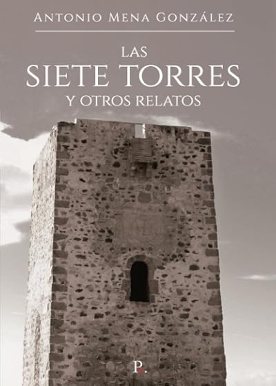 Las siete torres y otros relatos