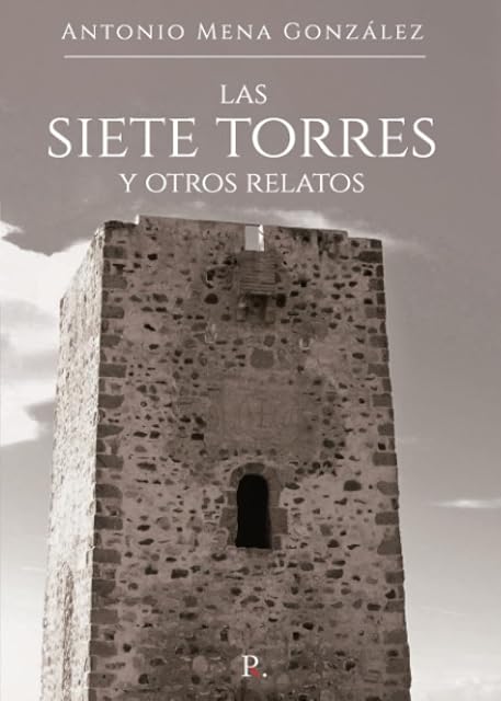 Portada de Las siete torres y otros relatos