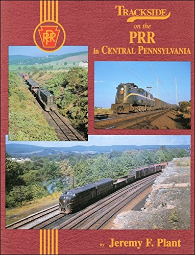 Trackside on the PRR in Central Pennsylvania      Hardcover – January 1, 2004
