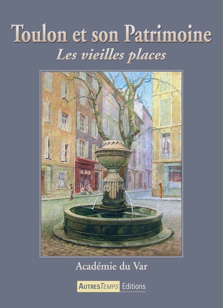 Toulon patrimoine vieilles places