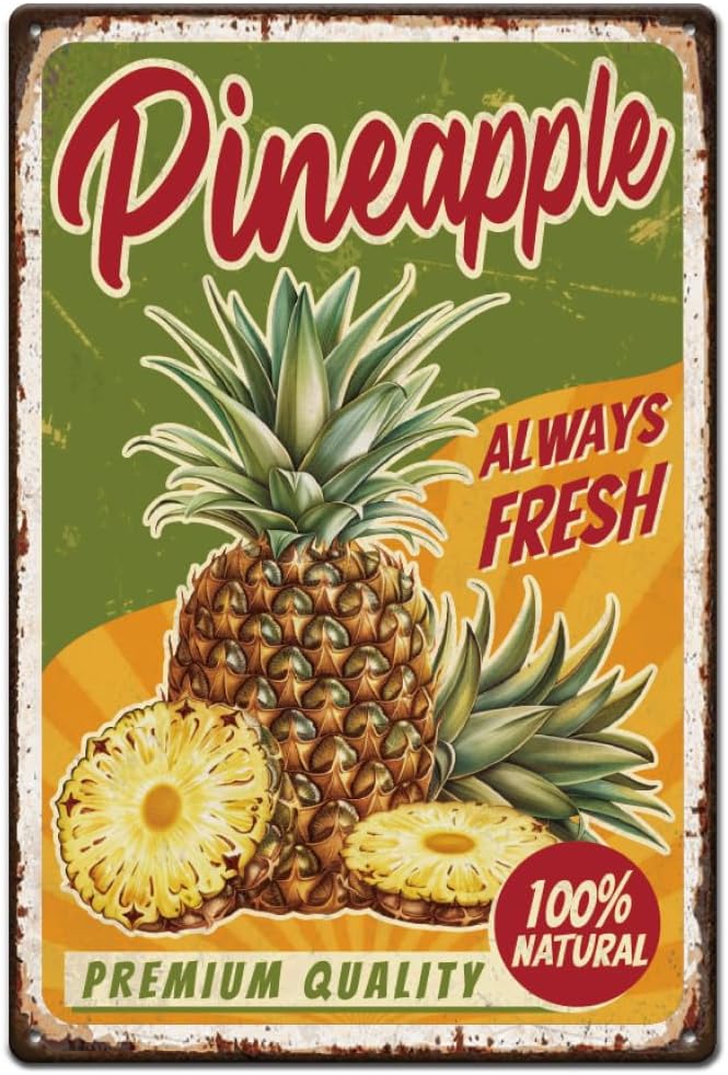 SUPERDANT Pineapple Tin Signs Always Fresh Fruits Metal Sign Poster Fruit Shop Vintage Wall Art Plaque Home Wall Decor for Kitchen Supermarket Pantry Living Room Bedroom Man Cave Garage Decoration