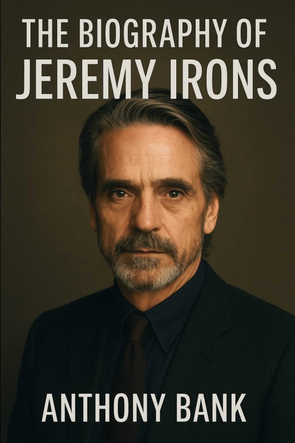 The Biography of Jeremy Irons: The Man Who Spoke in Silence and Shadows