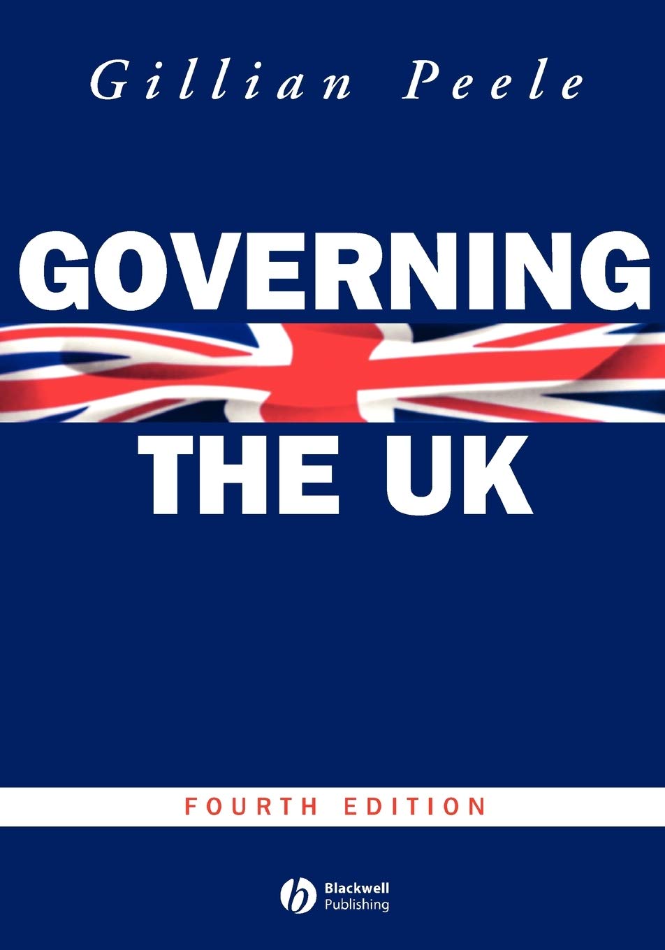 Governing the UK 4e (Modern Governments) By Gillian Peele