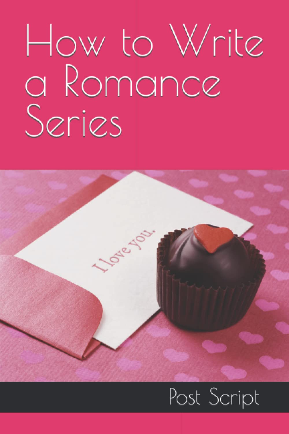 Independently published How to Write a Romance Series