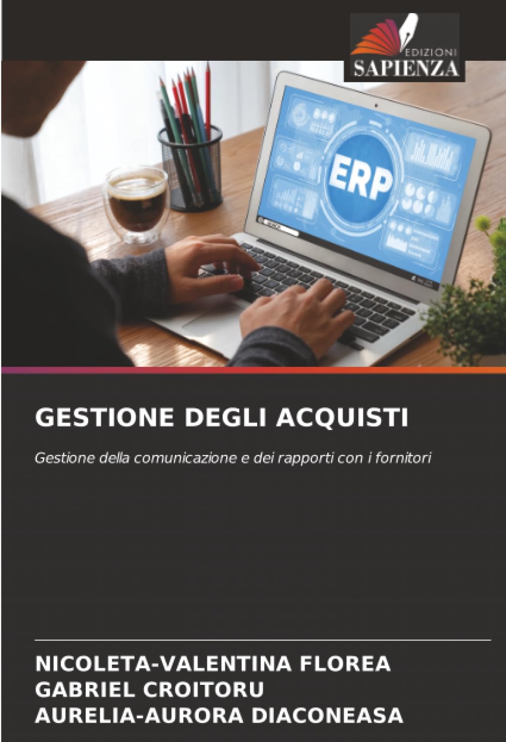 GESTIONE DEGLI ACQUISTI: Gestione della comunicazione e dei rapporti con i fornitori