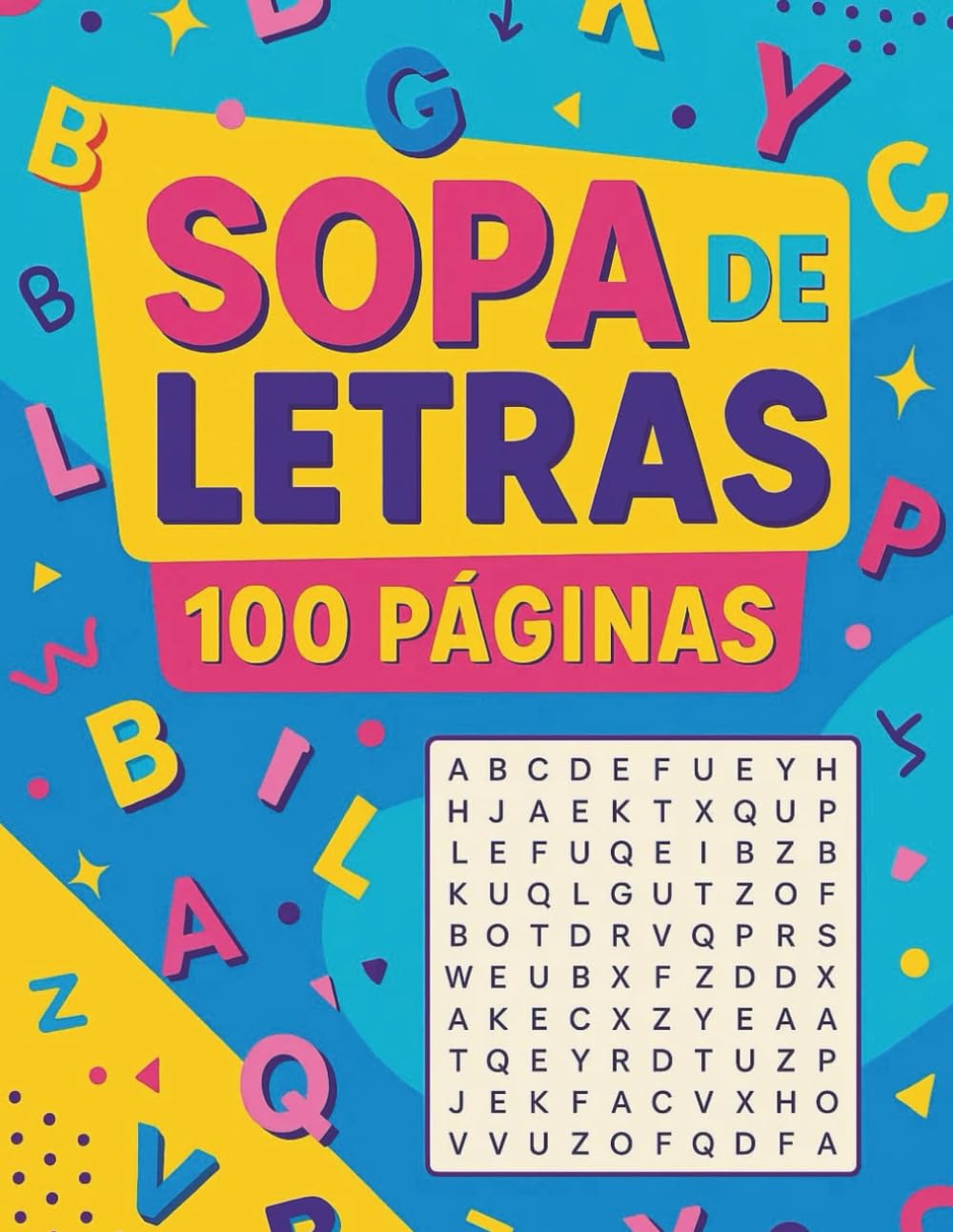 Sopas de Letras para Todos 100 Páginas de Diversión y Entretenimiento: Grandes, claras y fáciles de leer | Perfecto para niños, adultos y mayores