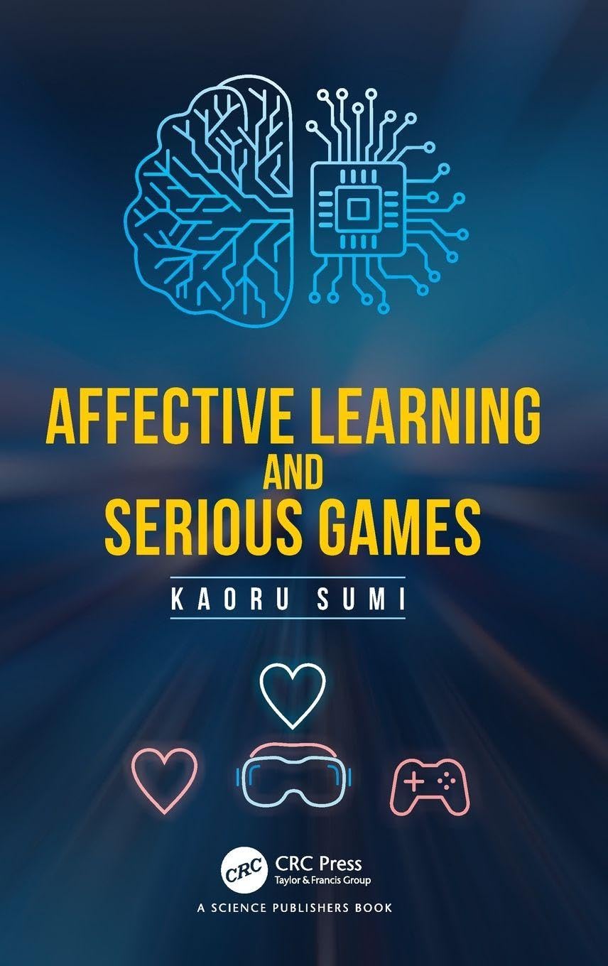 Affective Learning and Serious Games
