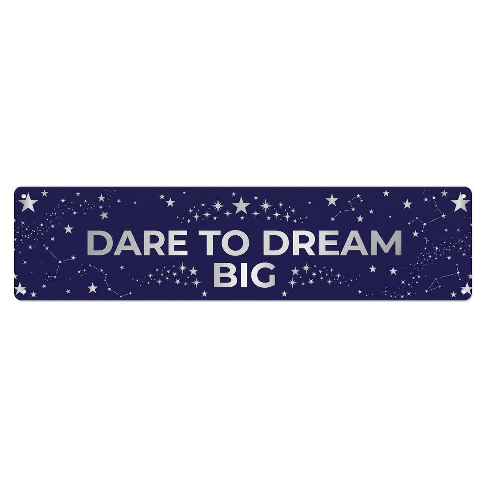 Dare To Dream Big Vision Metal Tin Sign