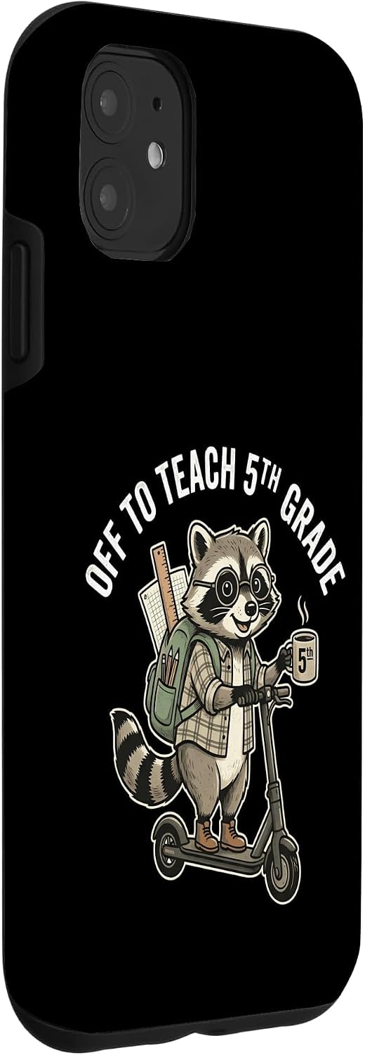 Off to Teach 5th Grade Back to School Funny Teacher Case for iPhone 11 image 3