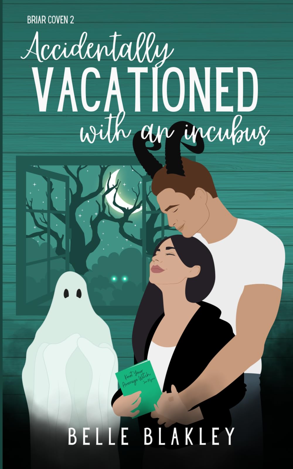 Accidentally Vacationed with an Incubus (Briar Coven)