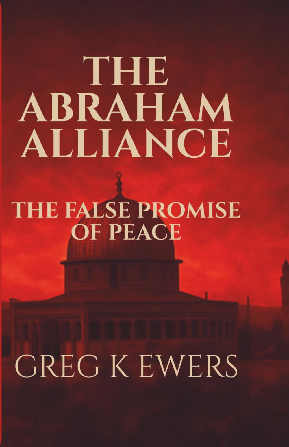 The Abraham Alliance: The False Promise of Peace