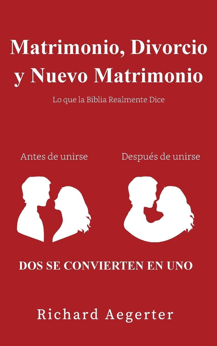 Matrimonio, Divorcio y Nuevo Matrimonio