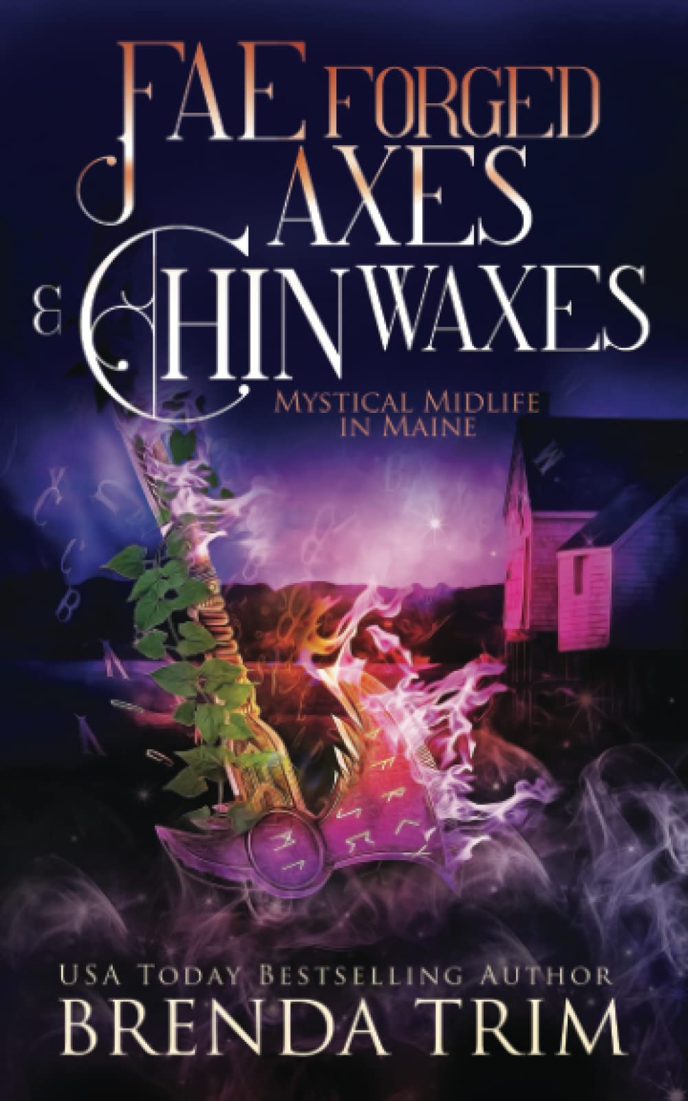 Cover of Fae Forged Axes & Chin Waxes