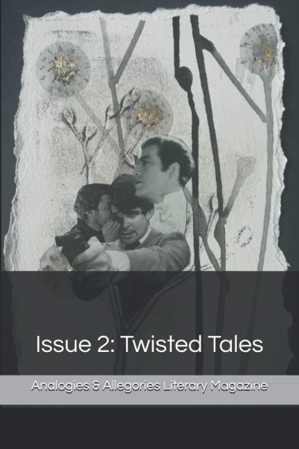Analogies & Allegories Literary Magazine: Issue 2: Twisted Tales