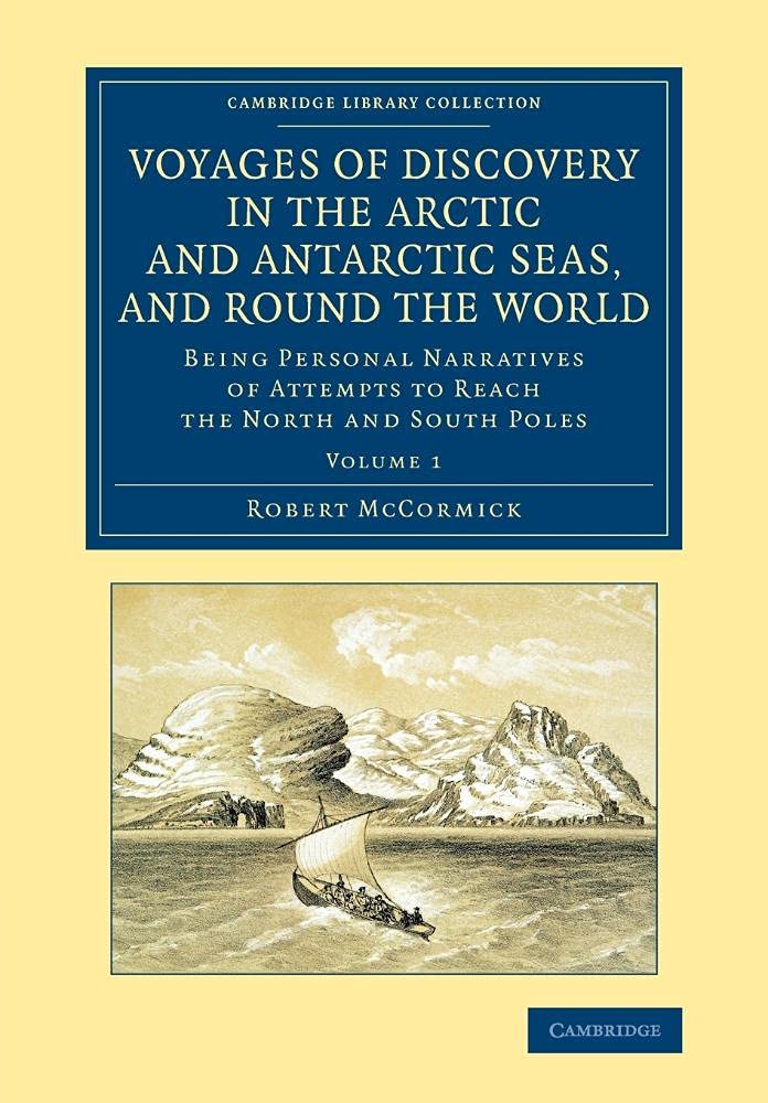 Voyages of Discovery in the Arctic and Antarctic Seas, and round the W… Volume 1