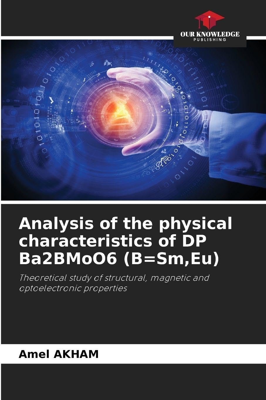 Analysis of the physical characteristics of DP Ba2BMoO6 (B=Sm, Eu): Theoretical study of structural, magnetic and optoelectronic properties