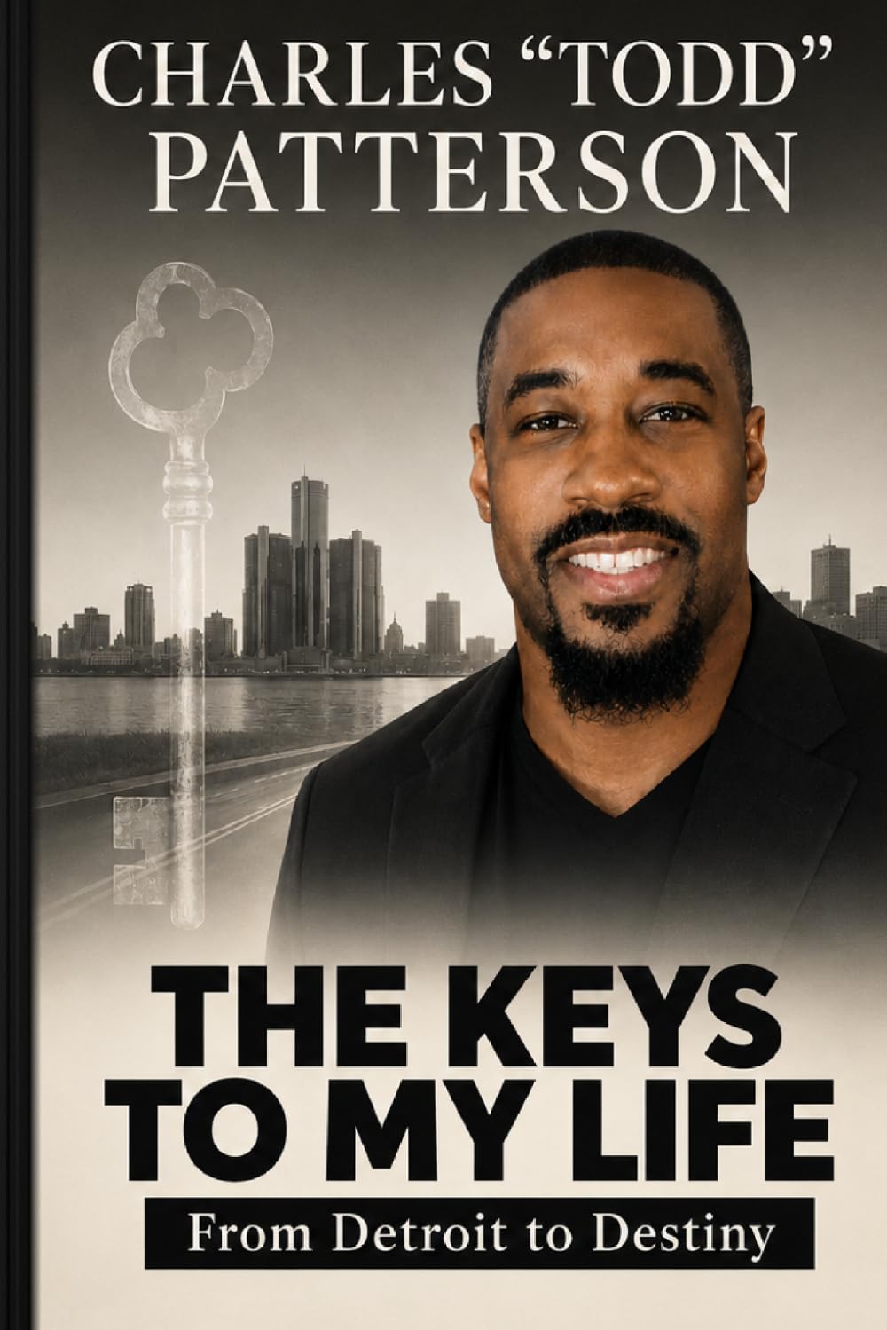 The Keys to My Life: From Detroit to Destiny