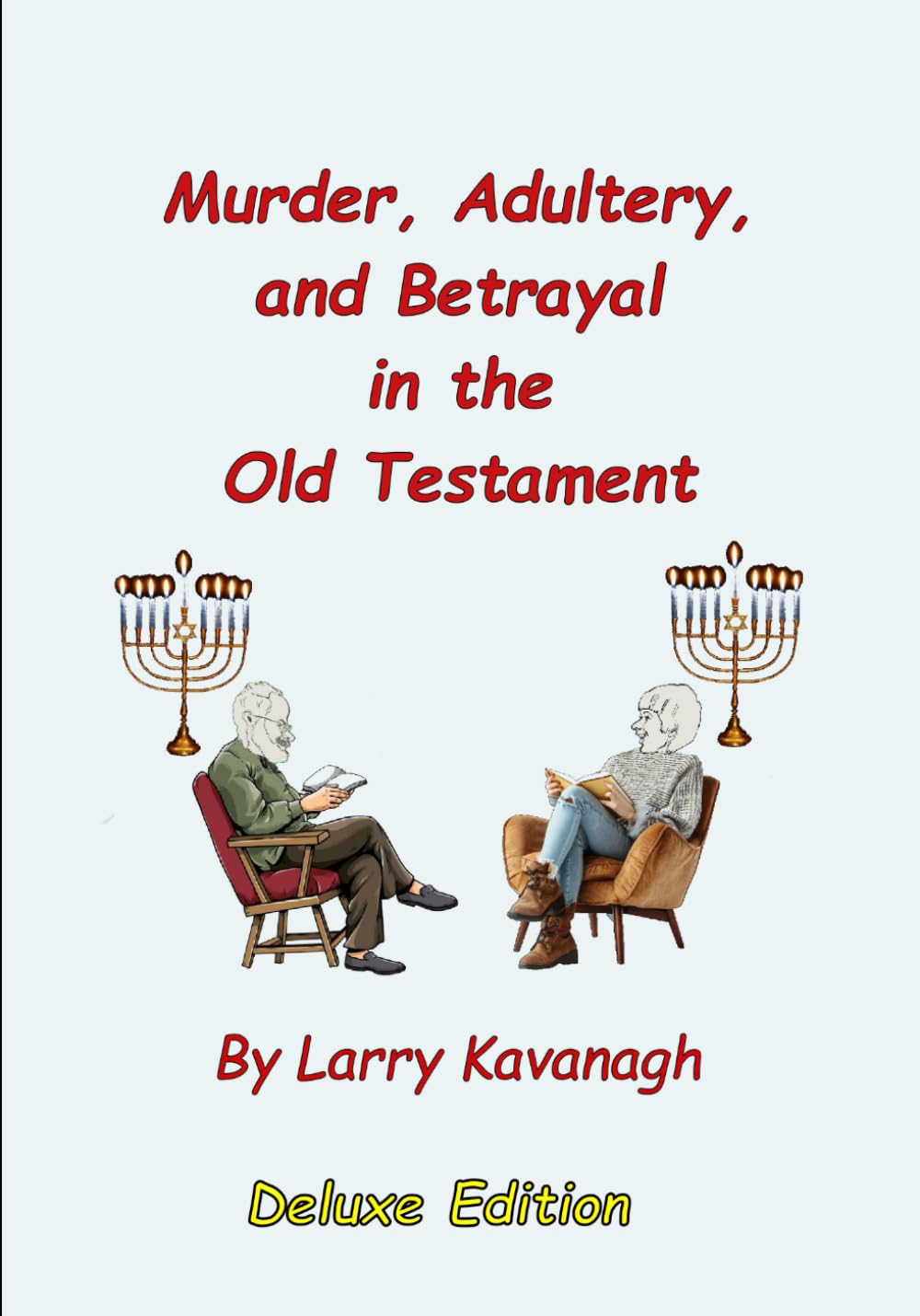 Deluxe Large Print: Murder, Adultery, and Betrayal in the Old Testament (Deluxe Editions)