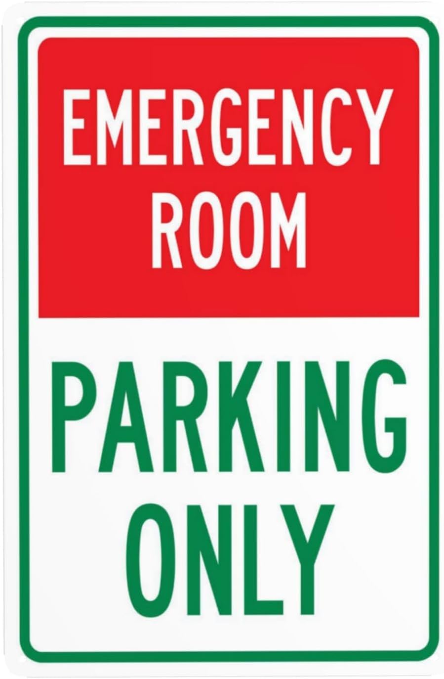 Emergency Room Parking Only Patient Parking Rust Free Aluminum Warning Sign - Security Decor with Pre-Drilled Holes for Hospital Lot - 8x12 Inch​
