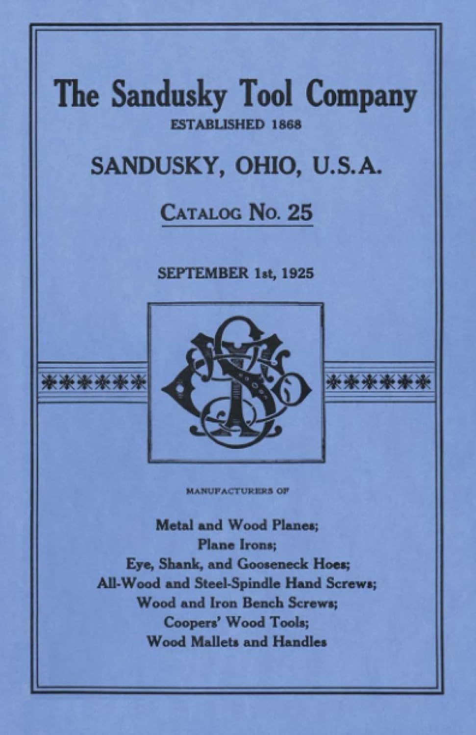 Sandusky Tool Co. 1925 Catalog Catalog No. 25, September 1st, 1925