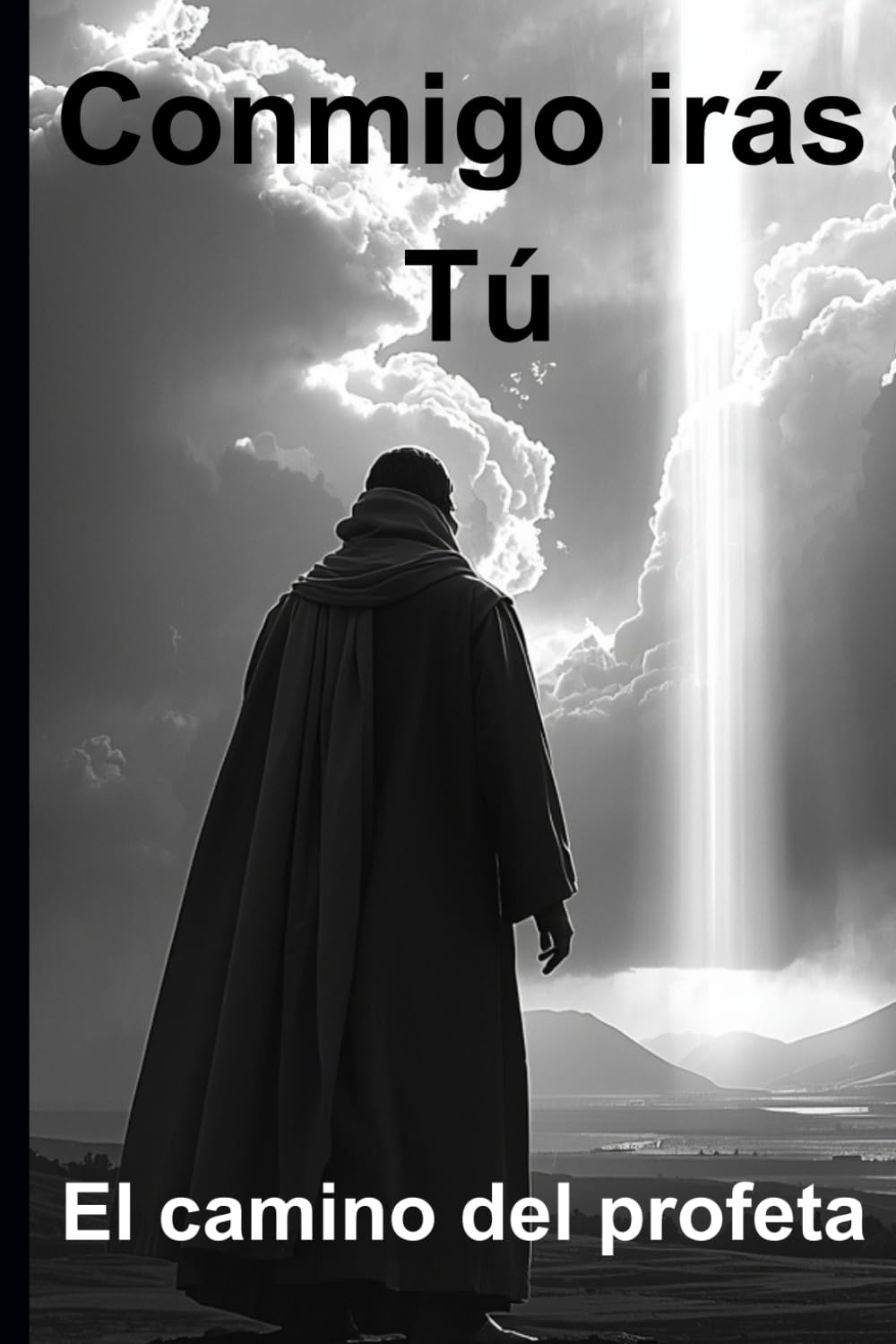 Conmigo Irás Tú: El camino del profeta (Caminos de Fe – Icadata Media)