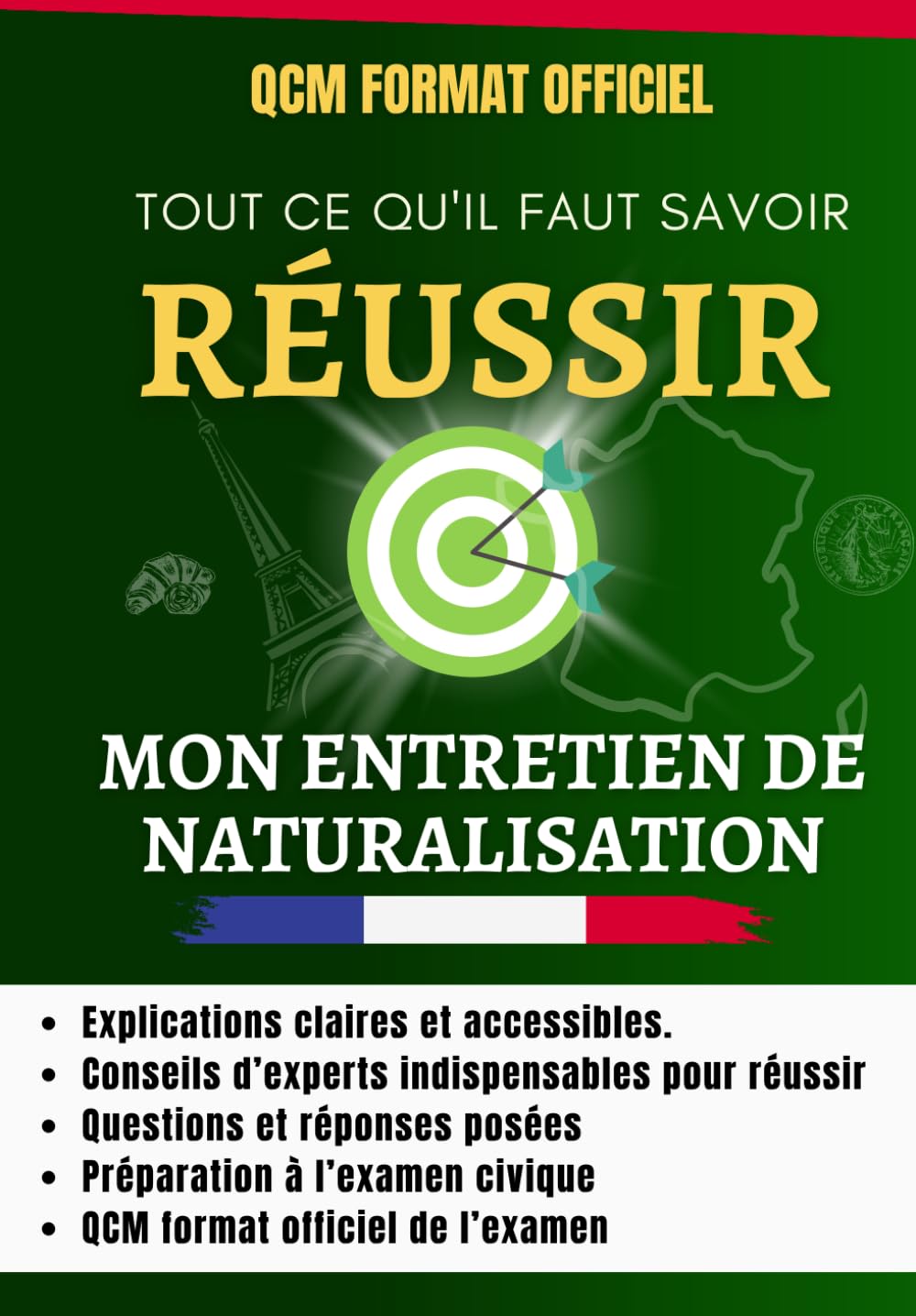 Réussir l'entretien de naturalisation française et l'examen civique en 2026: Nouvelle version : QCM examen civique au format officiel