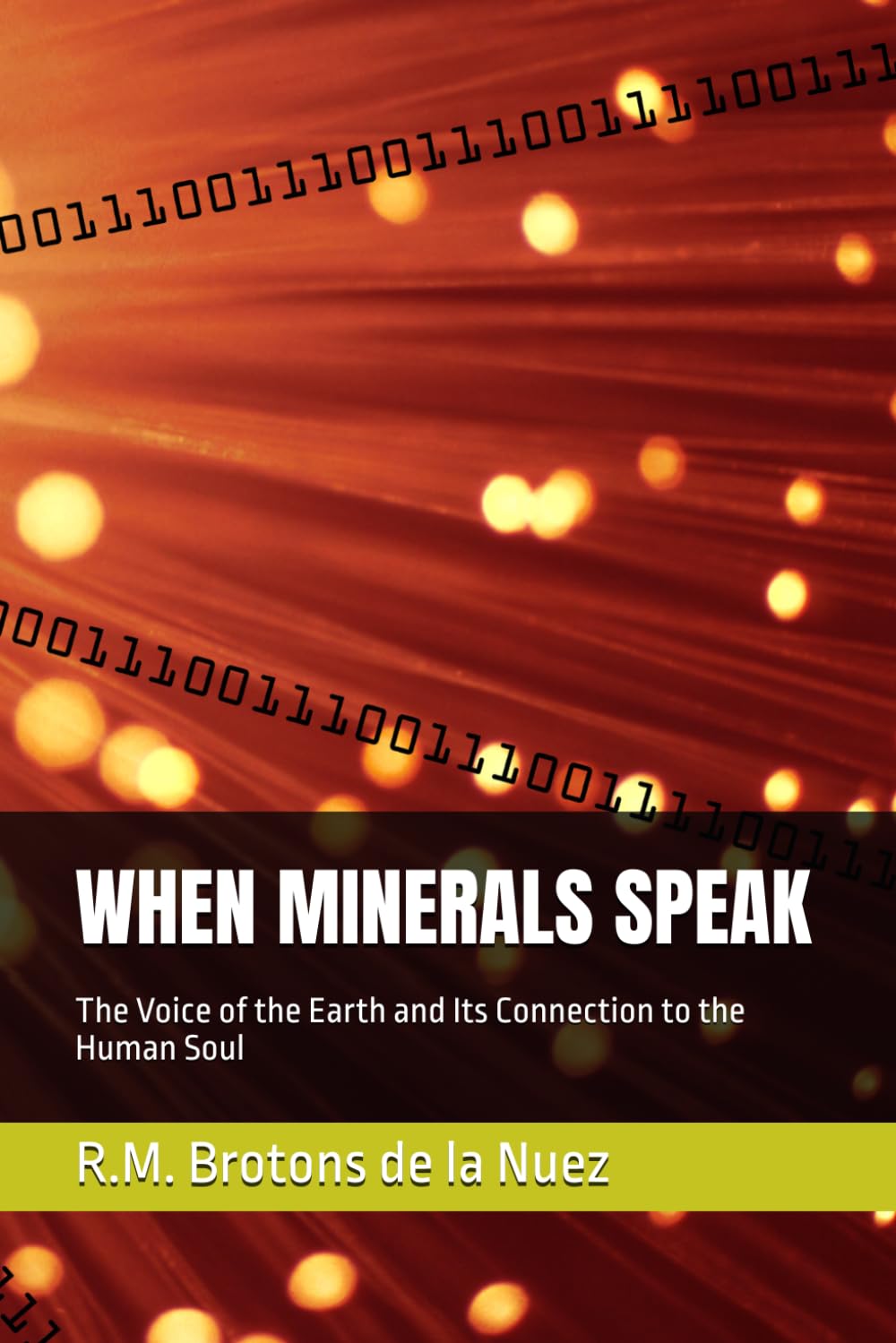 WHEN MINERALS SPEAK: The Voice of the Earth and Its Connection to the Human Soul