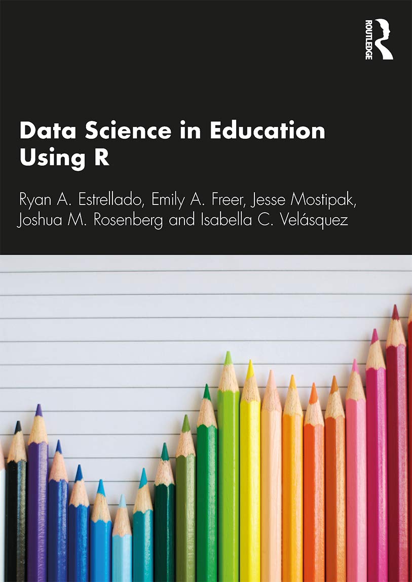 Data Science in Education Using R Paperback – 27 Oct. 2020